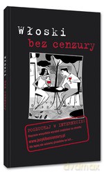 Włoski bez cenzury - Opracowanie zbiorowe [KSIĄŻKA]