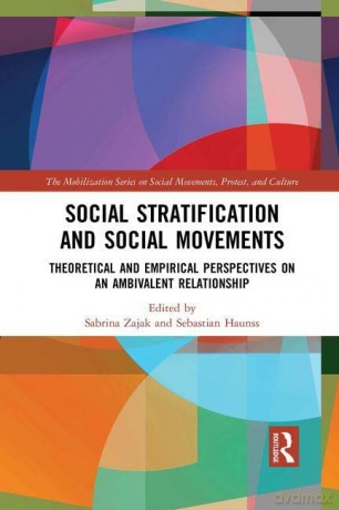 Social Stratification and Social Movements: Theoretical and Empirical Perspectives on an Ambivalent Relationship (The Mobilization Social Movements, Protest, and Culture) - Sabrina Zajak [KSIĄŻKA]