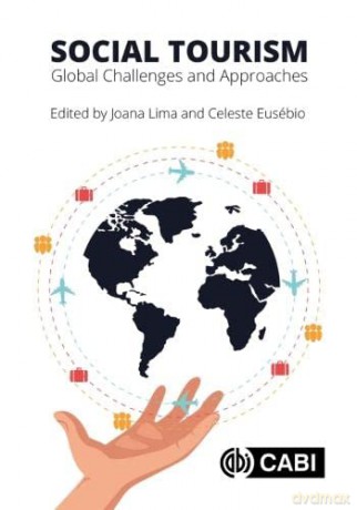 Social Tourism: Global Challenges and Approaches - Joana Lima [KSIĄŻKA]