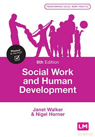 Social Work and Human Development (Transforming Social Work Practice Series) - Janet Walker [KSIĄŻKA]