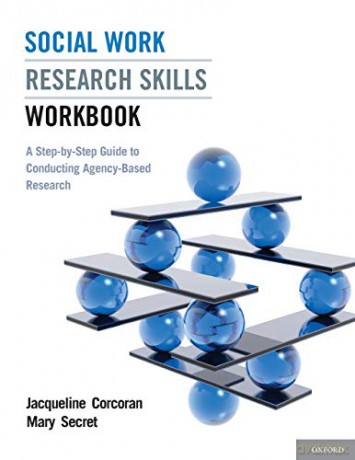 Social Work Research Skills Workbook: A Step-By-Step Guide to Conducting Agency-Based Research - Jacqueline Corcoran [KSIĄŻKA]