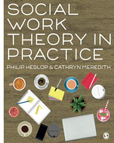 Social Work Theory in Practice - Philip Heslop [KSIĄŻKA]