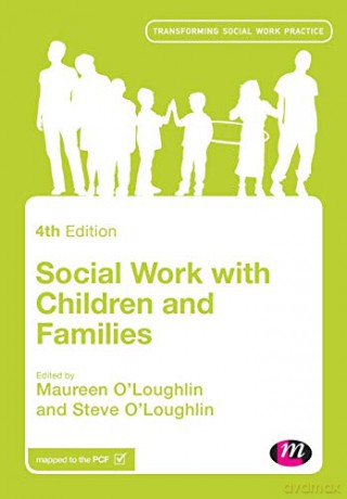 Social Work with Children and Families (Transforming Social Work Practice Series) - Maureen O'Loughlin [KSIĄŻKA]