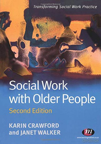 Social Work with Older People (Transforming Social Work Practice Series) - Karin Crawford [KSIĄŻKA]