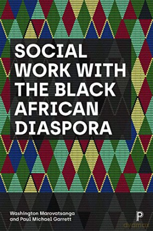 Social Work with the Black African Diaspora - Paul Michael Garrett [KSIĄŻKA]