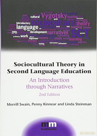 Sociocultural Theory in Second Language Education: An Introduction Through Narratives (MM Textbooks): 11 - Merrill Swain [KSIĄŻKA]