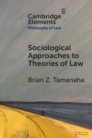 Sociological Approaches to Theories of Law (Elements in Philosophy of Law) - Brian Z. Tamanaha [KSIĄŻKA]