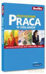 Praca w Holandii. Przewodnik - Beata Stawiarska [KSIĄŻKA]