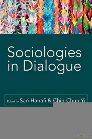 Sociologies in Dialogue (SAGE Studies in International Sociology) - Sari Hanafi [KSIĄŻKA]