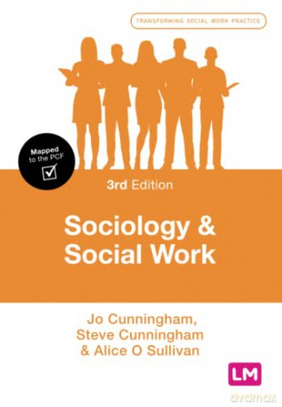 Sociology and Social Work (Transforming Social Work Practice Series) - Jo Cunningham [KSIĄŻKA]