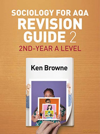 Sociology for AQA Revision Guide 2: 2nd-Year A Level (Aqa Revision Guides) - Ken Browne [KSIĄŻKA]