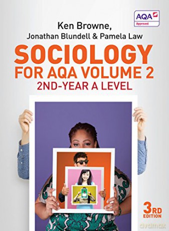 Sociology for AQA Volume 2: 2nd-Year A Level, 3rd Edition - Ken Browne [KSIĄŻKA]