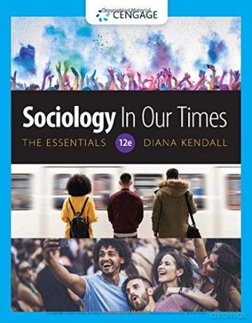 Sociology in Our Times: The Essentials (Mindtap Course List) - Diana Kendall [KSIĄŻKA]