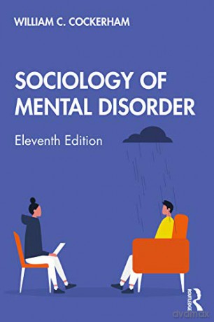 Sociology of Mental Disorder - William C. Cockerham [KSIĄŻKA]