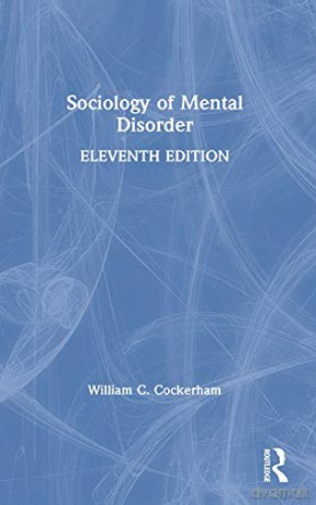 Sociology of Mental Disorder - William C. Cockerham [KSIĄŻKA]