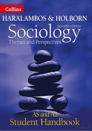 Sociology Themes and Perspectives Student Handbook: AS and A2 level (Haralambos and Holborn) - Martin Holborn [KSIĄŻKA]