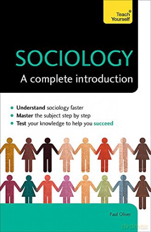 Sociology: A Complete Introduction: Teach Yourself - Paul Oliver [KSIĄŻKA]