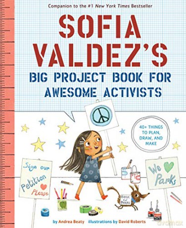 Sofia Valdez's Big Project Book for Awesome Activists (The Questioneers) - Andrea Beaty [KSIĄŻKA]