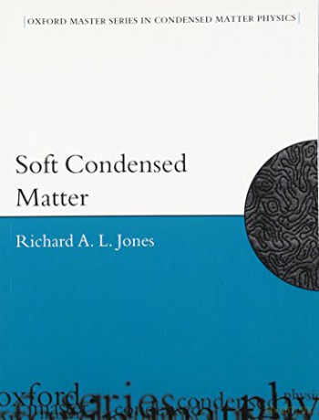 Soft Condensed Matter: 6 (Oxford Master Series in Physics) - Richard A.L. Jones [KSIĄŻKA]