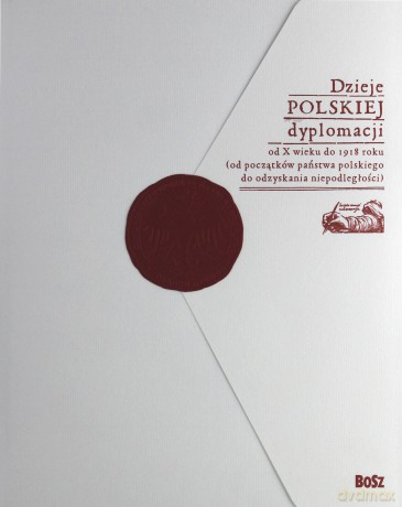 Dzieje polskiej dyplomacji - Opracowanie zbiorowe [KSIĄŻKA]