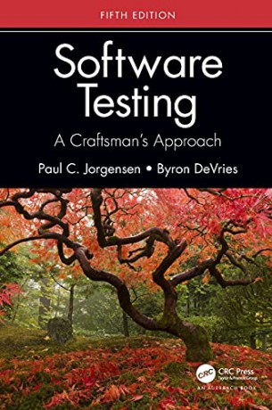 Software Testing: A Craftsman's Approach: A Craftsman's Approach, Fifth Edition - Paul C. Jorgensen [KSIĄŻKA]