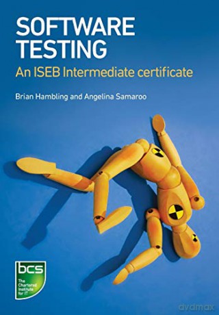 Software Testing: An ISEB Intermediate Certificate - Brian Hambling [KSIĄŻKA]