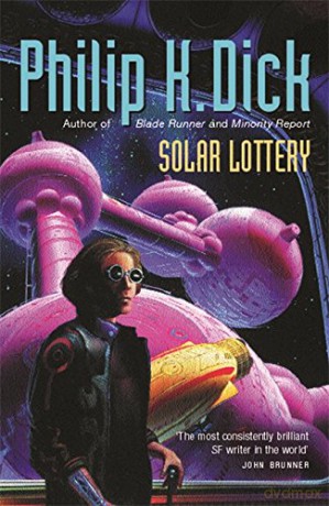 Solar Lottery (GOLLANCZ S.F.) - Philip K Dick [KSIĄŻKA]