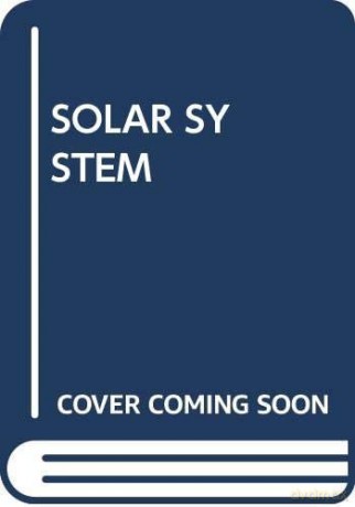 SOLAR SYSTEM (MY ARABIC LIBRARY) [KSIĄŻKA]