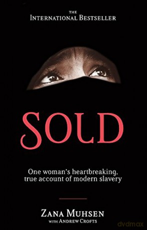 Sold: One woman's true account of modern slavery - Zana Muhsen [KSIĄŻKA]