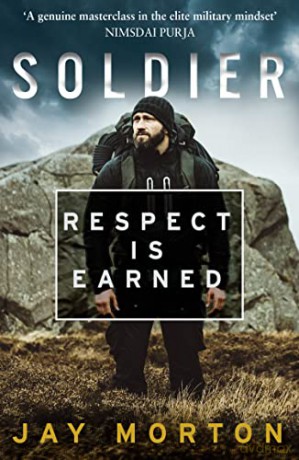 Soldier: Respect Is Earned - Jay Morton [KSIĄŻKA]