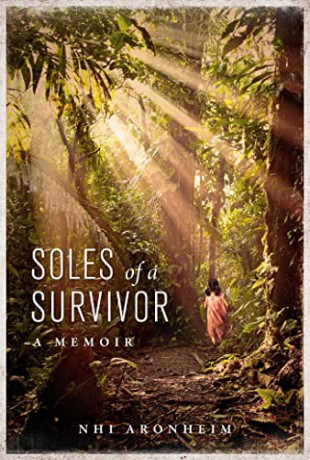 Soles of a Survivor: A Memoir - Nhi Aronheim [KSIĄŻKA]