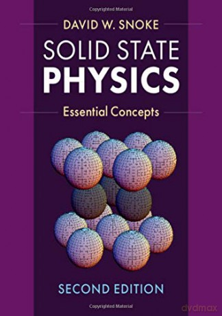 Solid State Physics: Essential Concepts - David W. Snoke [KSIĄŻKA]