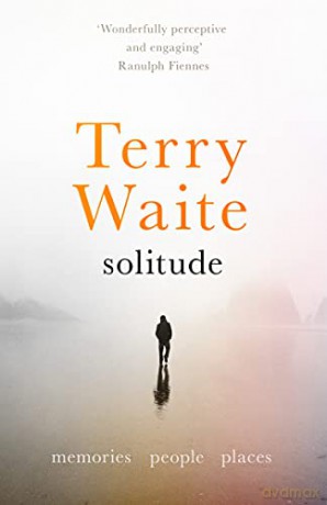 Solitude: Memories, People, Places - Terry Waite [KSIĄŻKA]