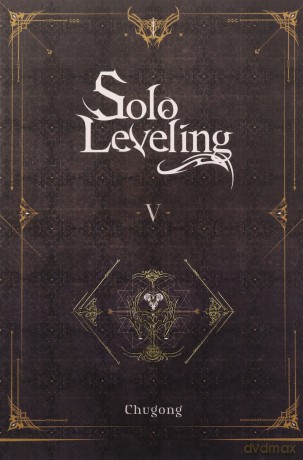 Solo Leveling, Vol. 5 (novel) (Solo Leveling (Novel)) - Chugong [KSIĄŻKA]