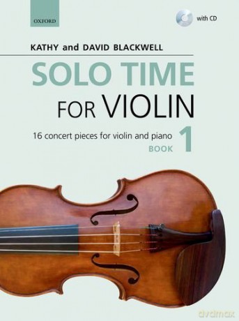 Solo Time for Violin Book 1 + CD: 16 concert pieces for violin and piano (Fiddle Time) - Kathy Blackwell [KSIĄŻKA]