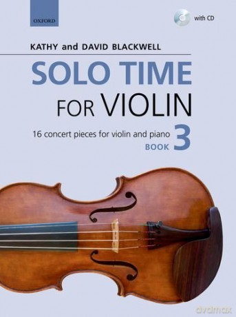 Solo Time for Violin Book 3 + CD: 16 concert pieces for violin and piano (Fiddle Time) - Kathy Blackwell [KSIĄŻKA]
