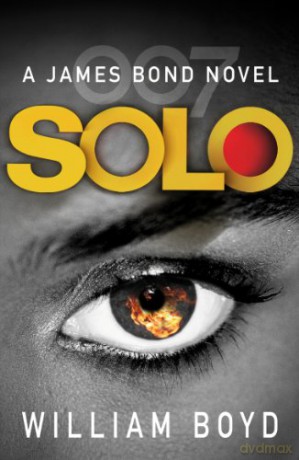 Solo: A James Bond Novel (James Bond 007) - William Boyd [KSIĄŻKA]