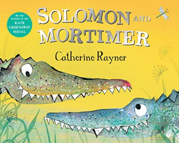 Solomon and Mortimer - Catherine Rayner [KSIĄŻKA]