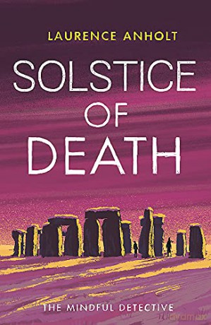 Solstice of Death (The Mindful Detective) - Laurence Anholt [KSIĄŻKA]