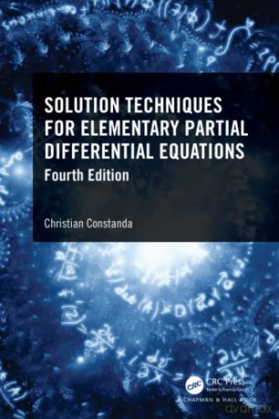 Solution Techniques for Elementary Partial Differential Equations - Christian Constanda [KSIĄŻKA]