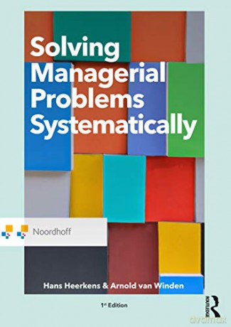 Solving Managerial Problems Systematically (Routledge-Noordhoff International Editions) - Hans Heerkens [KSIĄŻKA]