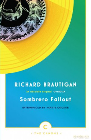 Sombrero Fallout: A Japanese Novel (Canons) - Richard Brautigan [KSIĄŻKA]