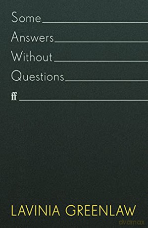 Some Answers Without Questions - Lavinia Greenlaw [KSIĄŻKA]