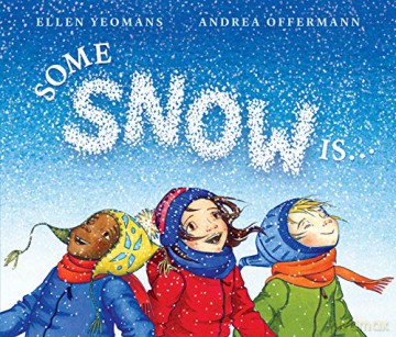 Some Snow Is... - Ellen Yeomans [KSIĄŻKA]