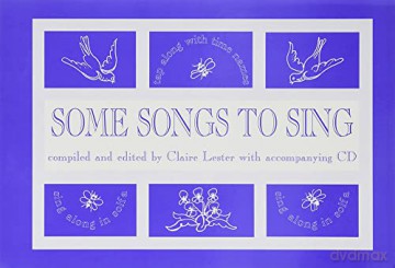 Some Songs to Sing (With Free Audio CD) - Claire Lester [KSIĄŻKA]