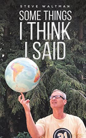 Some Things I Think I Said - Steve Waltman [KSIĄŻKA]