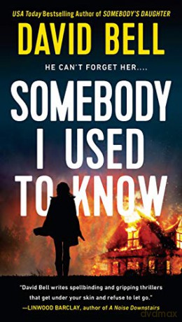 Somebody I Used to Know - David Bell [KSIĄŻKA]