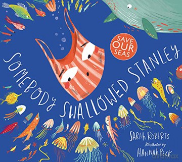 Somebody Swallowed Stanley - Sarah Roberts [KSIĄŻKA]