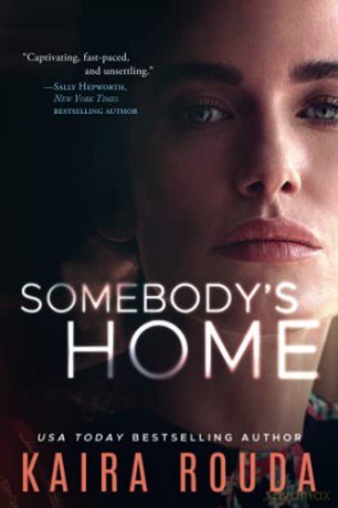 Somebody's Home - Kaira Rouda [KSIĄŻKA]
