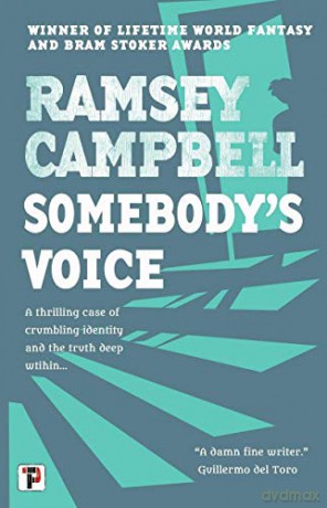 Somebody's Voice (Fiction Without Frontiers) - Ramsey Campbell [KSIĄŻKA]